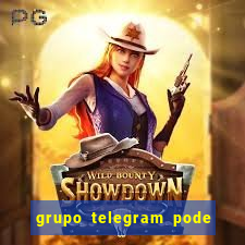 grupo telegram pode tudo gay