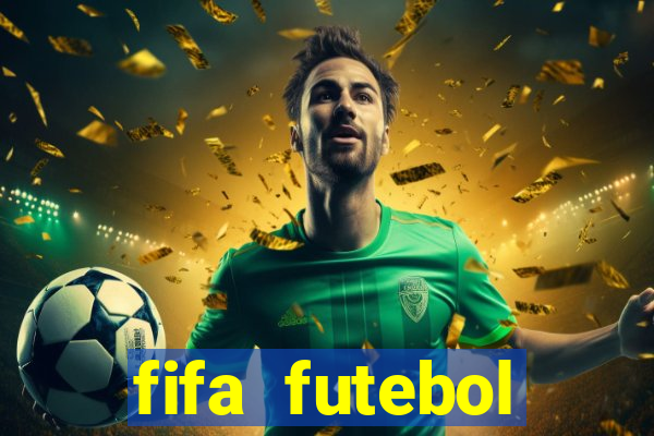 fifa futebol dinheiro infinito