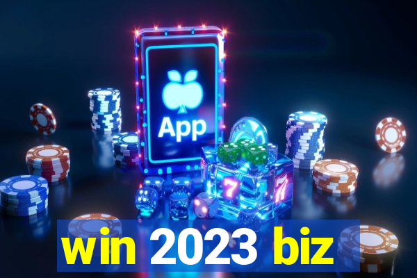 win 2023 biz