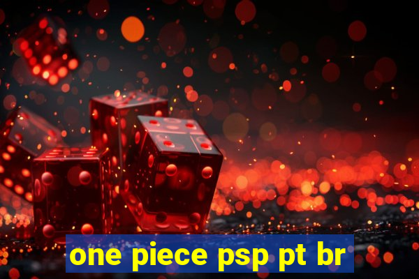 one piece psp pt br