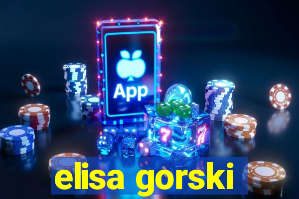 elisa gorski