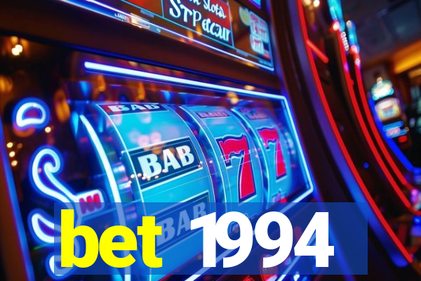 bet 1994