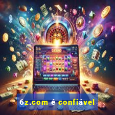6z.com é confiável