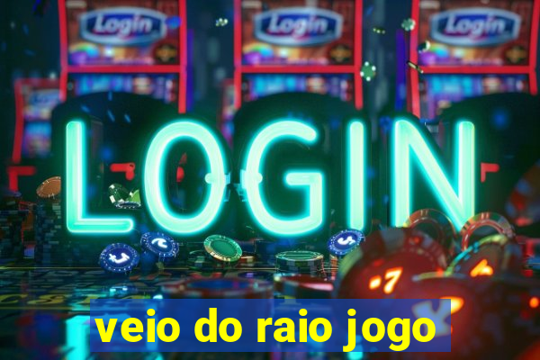 veio do raio jogo