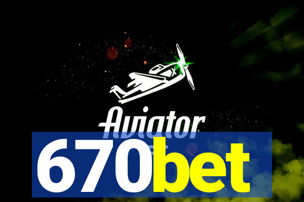 670bet