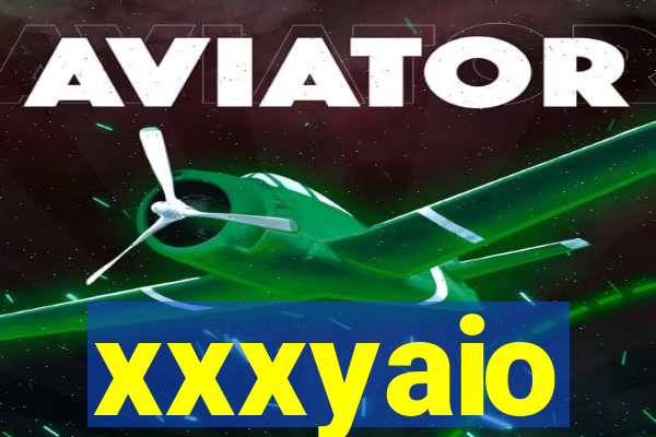 xxxyaio