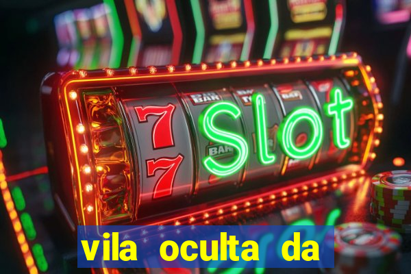 vila oculta da folha telegram