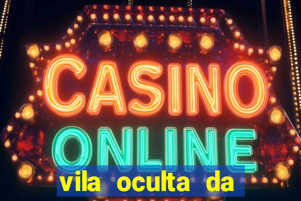 vila oculta da folha telegram