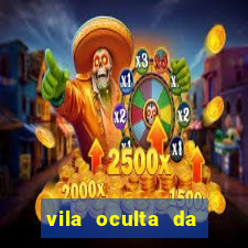 vila oculta da folha telegram