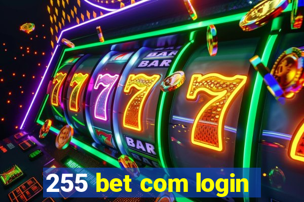 255 bet com login