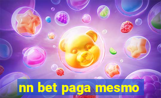 nn bet paga mesmo
