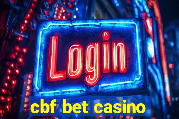 cbf bet casino