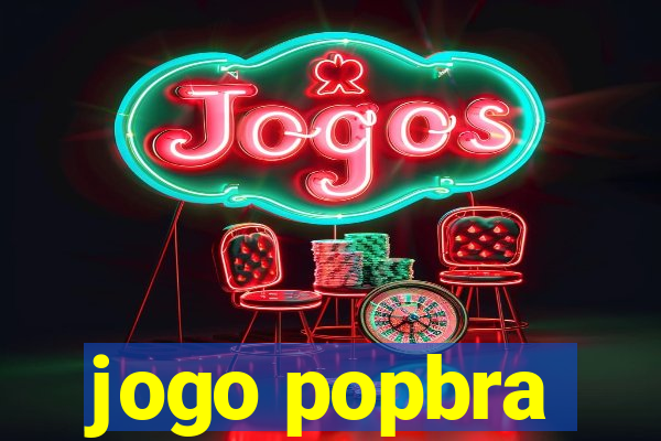 jogo popbra