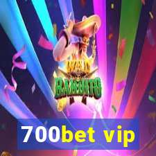 700bet vip