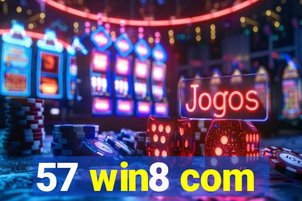 57 win8 com