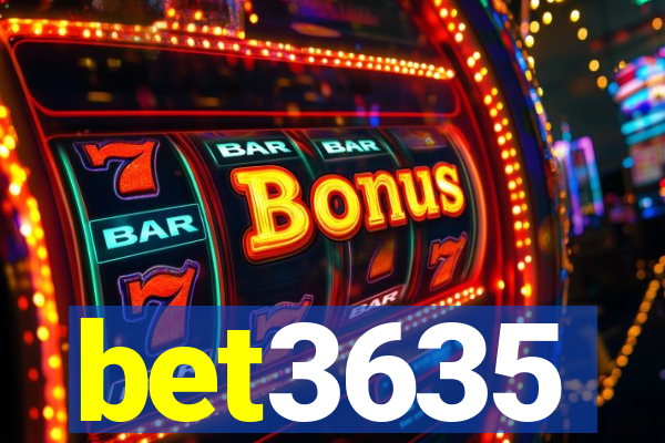 bet3635