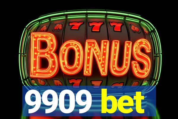 9909 bet