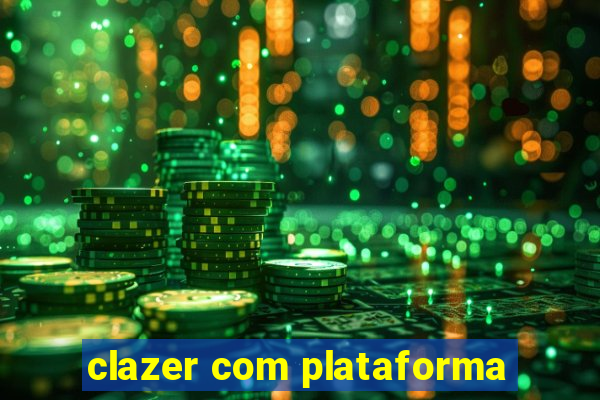 clazer com plataforma