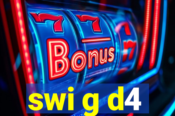 swi g d4