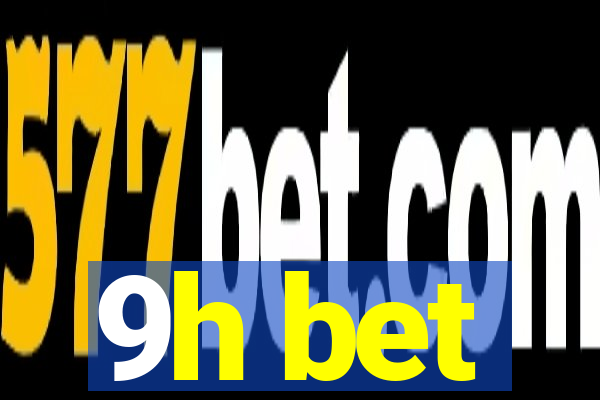 9h bet
