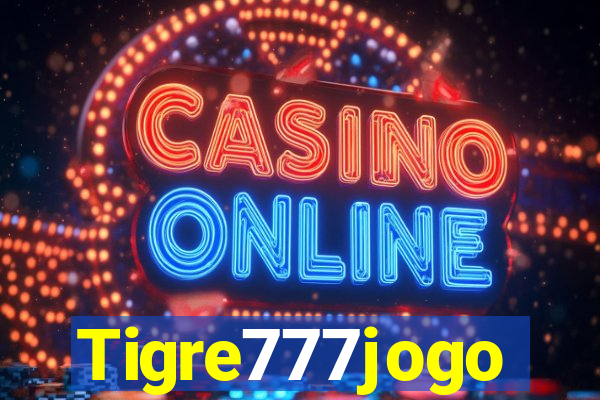 Tigre777jogo
