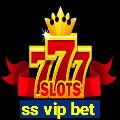 ss vip bet