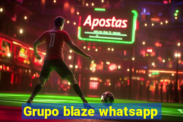 Grupo blaze whatsapp