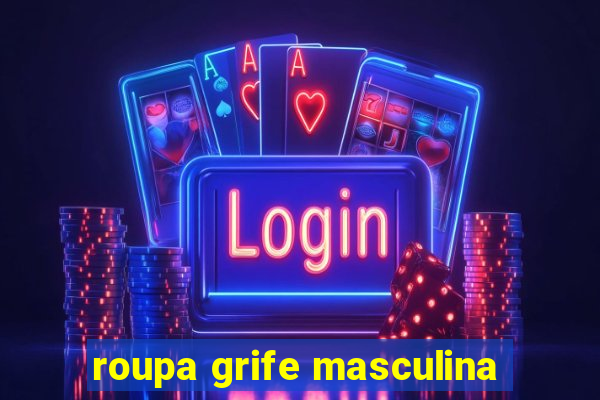 roupa grife masculina