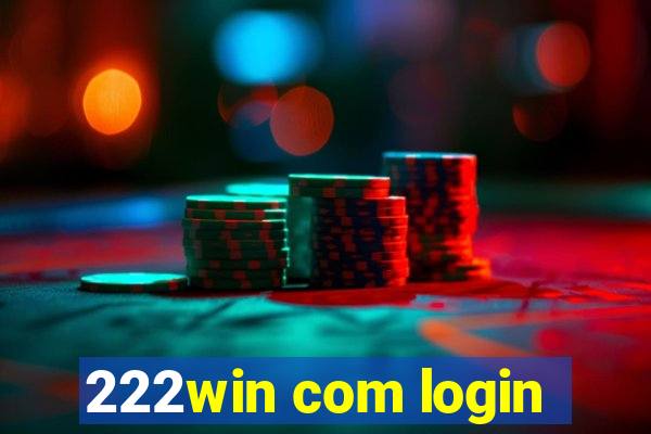 222win com login