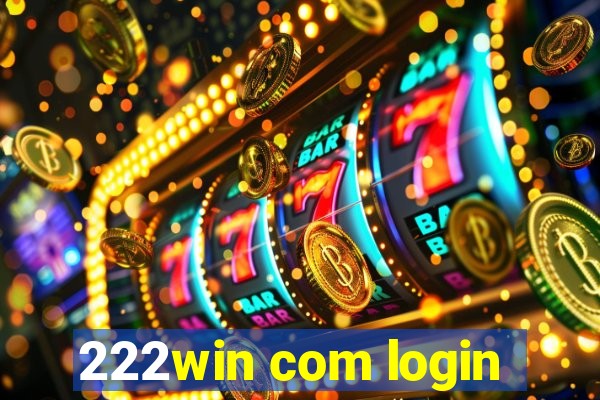 222win com login