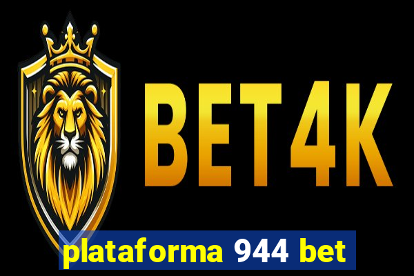 plataforma 944 bet