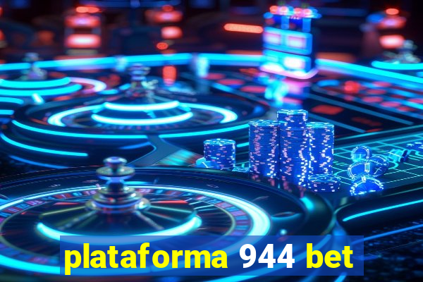 plataforma 944 bet