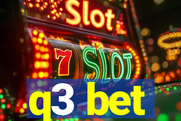 q3 bet