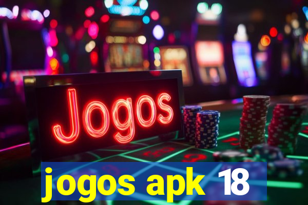 jogos apk 18