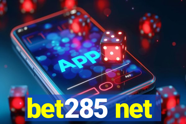 bet285 net