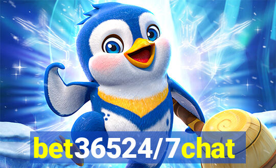 bet36524/7chat