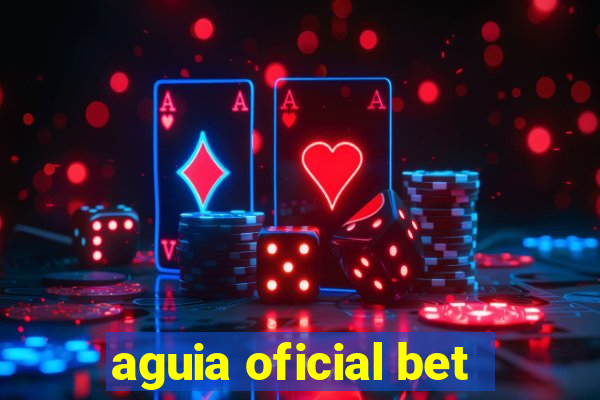 aguia oficial bet