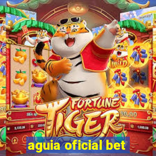 aguia oficial bet