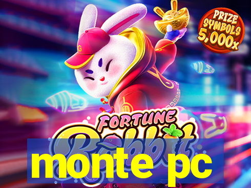 monte pc