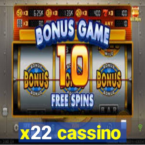 x22 cassino