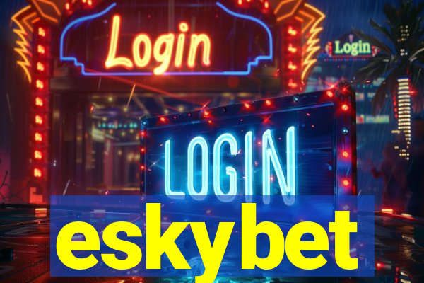 eskybet