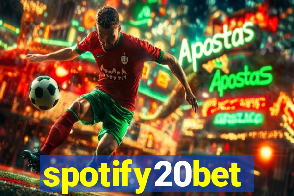spotify20bet