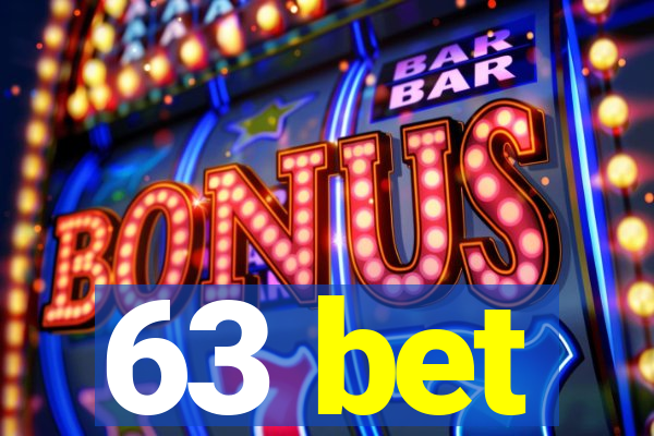 63 bet