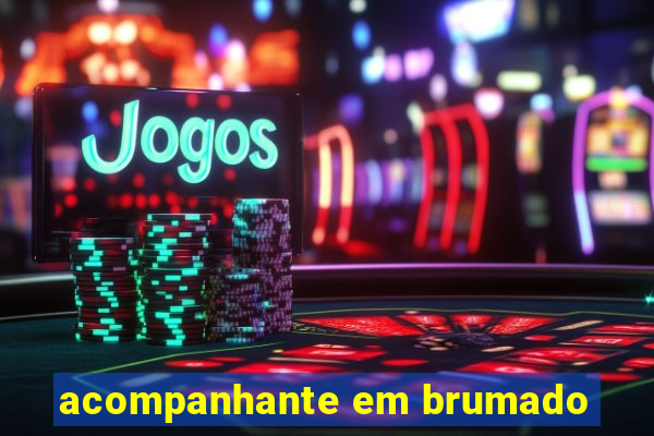 acompanhante em brumado