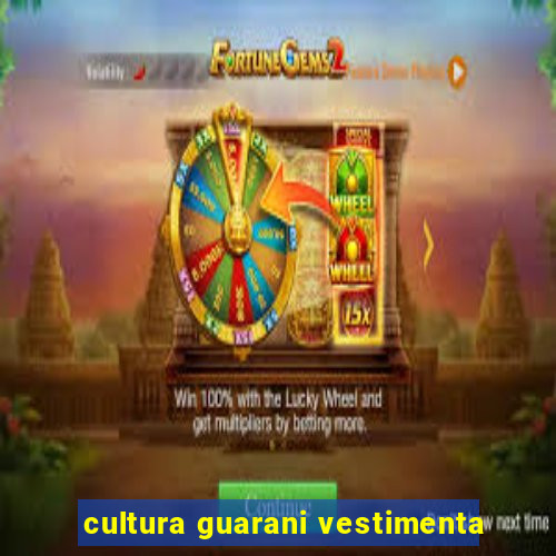 cultura guarani vestimenta