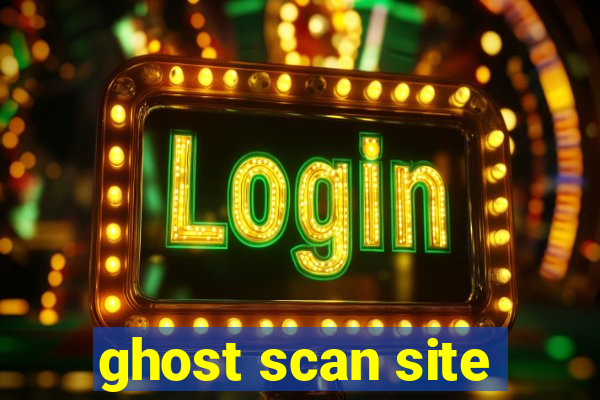 ghost scan site