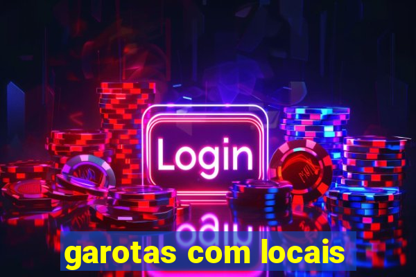 garotas com locais