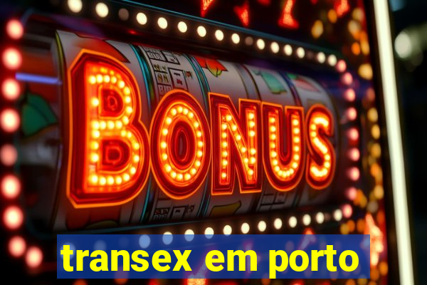 transex em porto