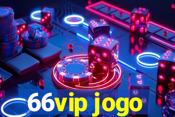 66vip jogo