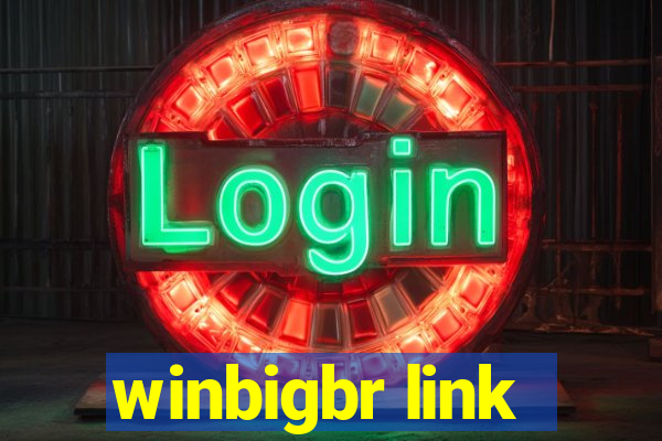 winbigbr link
